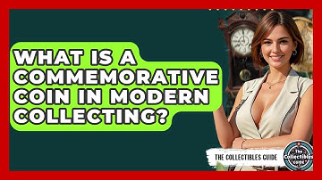 What Is A Commemorative Coin In Modern Collecting? - The Collectibles Guide