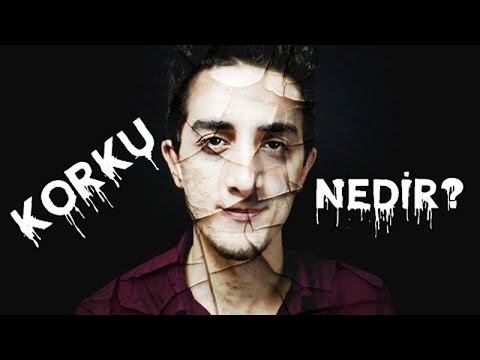 Video: Korku Nedir