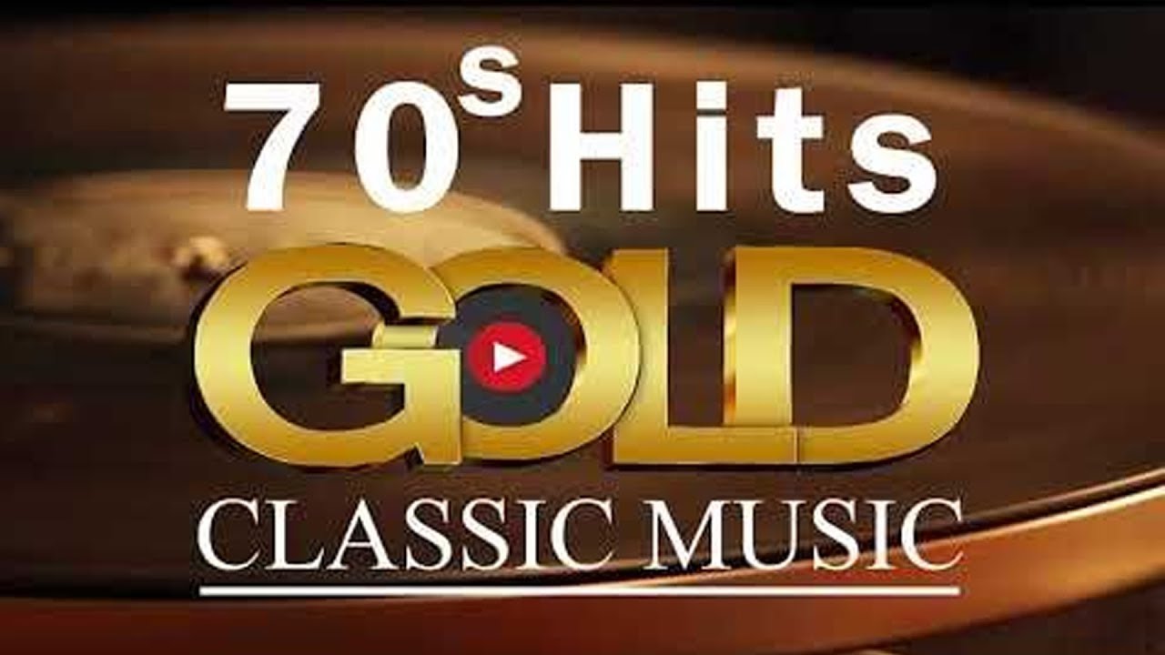 Best Songs Of The 70s 70s Classic Hits Odlies 70s Songs YouTube