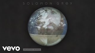 Solomon Grey - Choir To The Wild chords