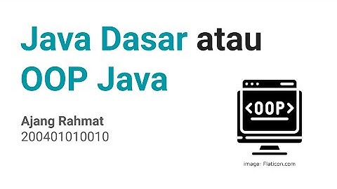 Java Dasar atau OOP Java | UTS | UNSIA