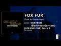 실키보이즈 (SILKYBOIS) - FOX FUR / 가사 Lyrics