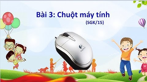 Bài 3: Chuột máy tính