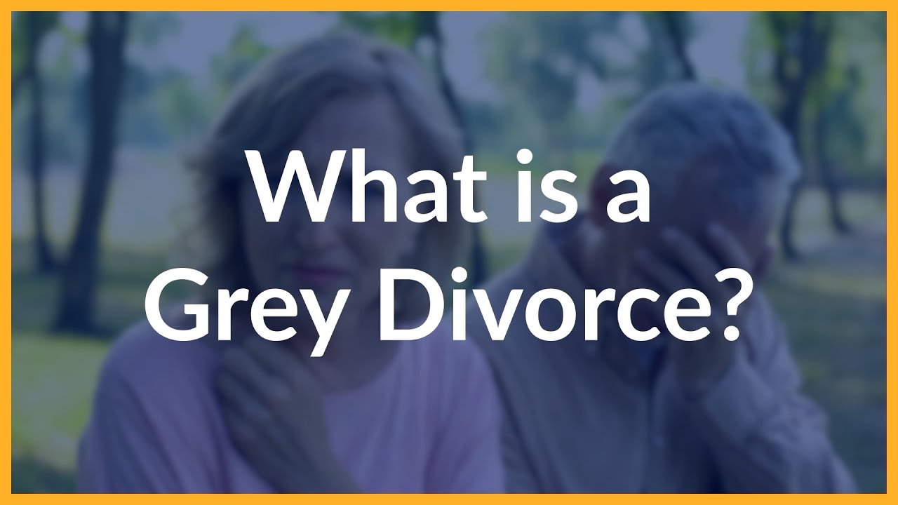 What is a Grey Divorce? | Eckert Ginty & Legg LLC - YouTube