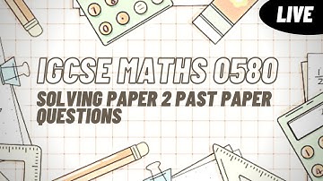 IGCSE Maths 0580 | Solving paper 2 questions live( 2021 papers)