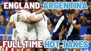 ENGLAND v ARGENTINA | FULL TIME HOT TAKES