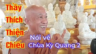 Hòa thượng Thích Thiện Chiếu chia sẻ về chùa Kỳ Quang 2 Gò Vấp/ Du Lịch Chùa Việt