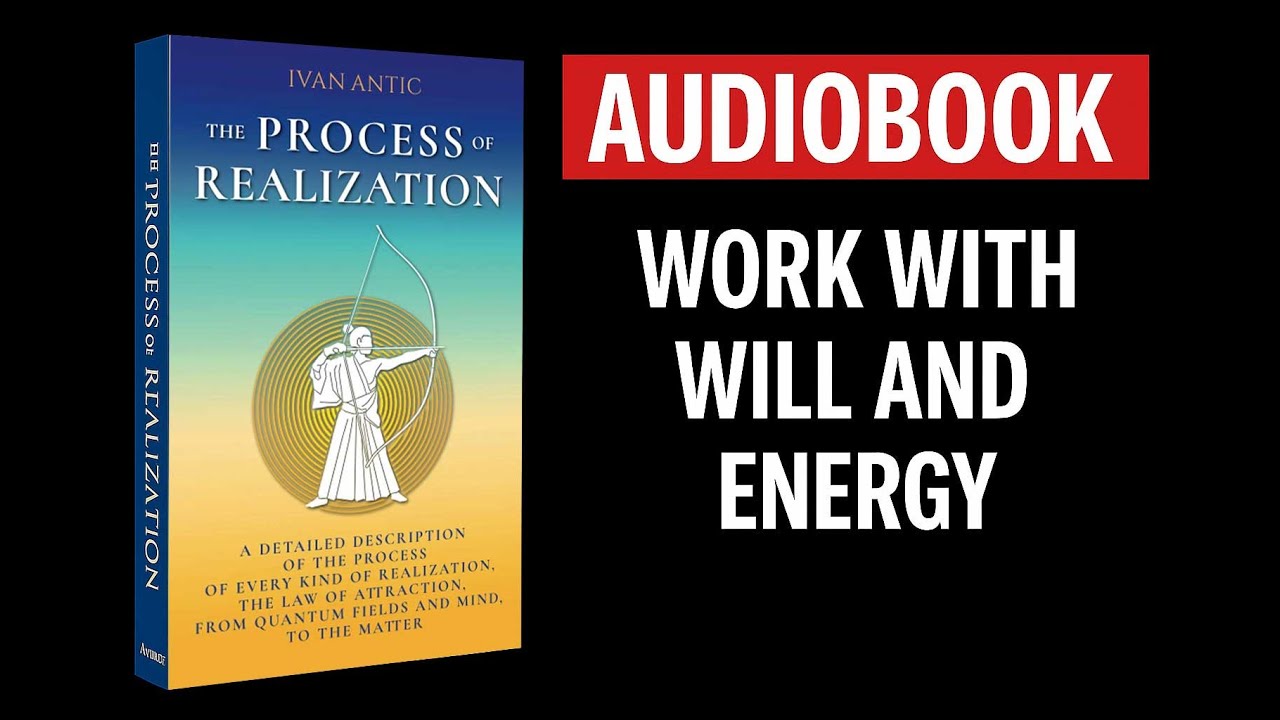 The Process of Realization audiobook by Ivan Antic (Chapter 8)