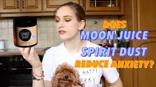 Moon Juice Spirit Dust | Does it really help with anxiety??