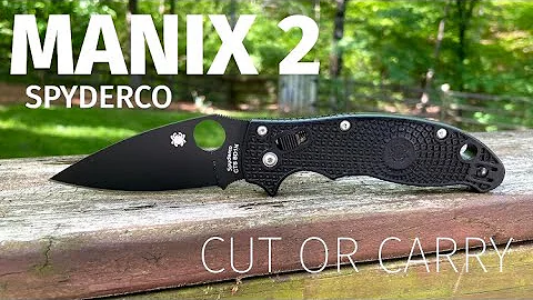 Cut or Carry:  Spyderco Manix 2 Lightweight (LW) Review