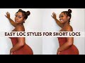 Easy Loc Styles for Short Locs | fine hair, short starter locs