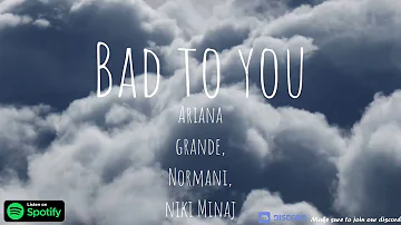 Ariana Grande, Normani, Niki Minaj - Bad to you