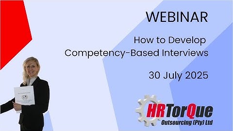 Webinar - How to Develop Competency Based Interviews