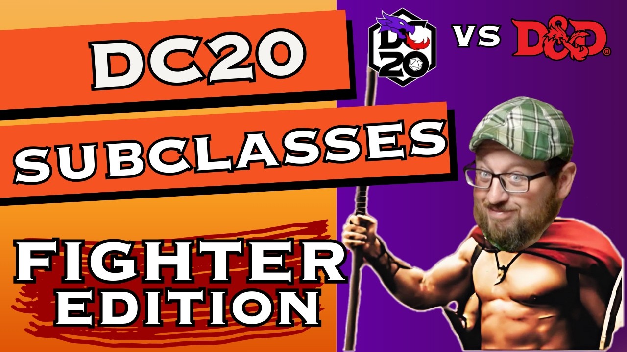 DC20 Fighter Subclasses put D&D 's Fighters to Shame - YouTube
