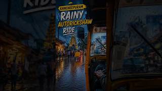 Rainy Auto Ride Through Kanchipuram 🌧️ | #kanchipuram #rainyday #autorickshaw #street #viralshort