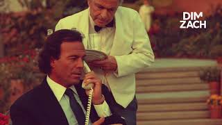 Julio Iglesias - And I Love Her (Dim Zach edit)