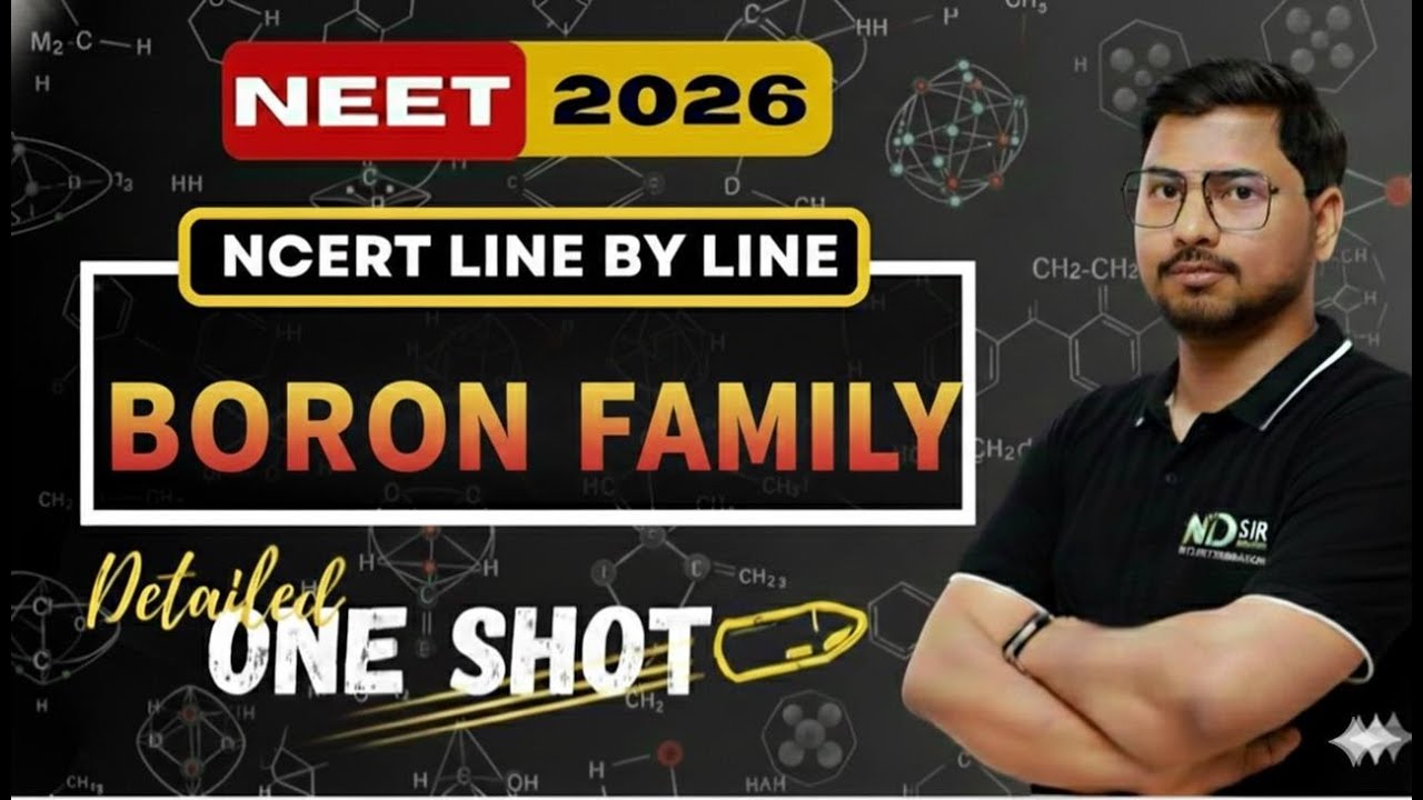 Detailed One Shot Group -13 | Boron Family One Shot | P- block One Shot | NEET 2026