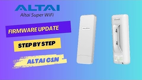 How to Update Firmware in Altai C1n