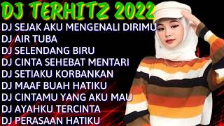 DJ TERBARU 2022 ❣️ DJ SEJAK AKU JATUH CINTA PADAMU| DJ AIR TUBA| SELENDANG BIRU