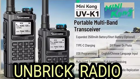 UNBRICK YOUR ,  QUANSHENG UV-K1 Mini Kong