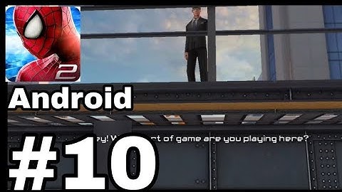 the amazing spider man 2 walkthrough part 10 (Android,iOS)