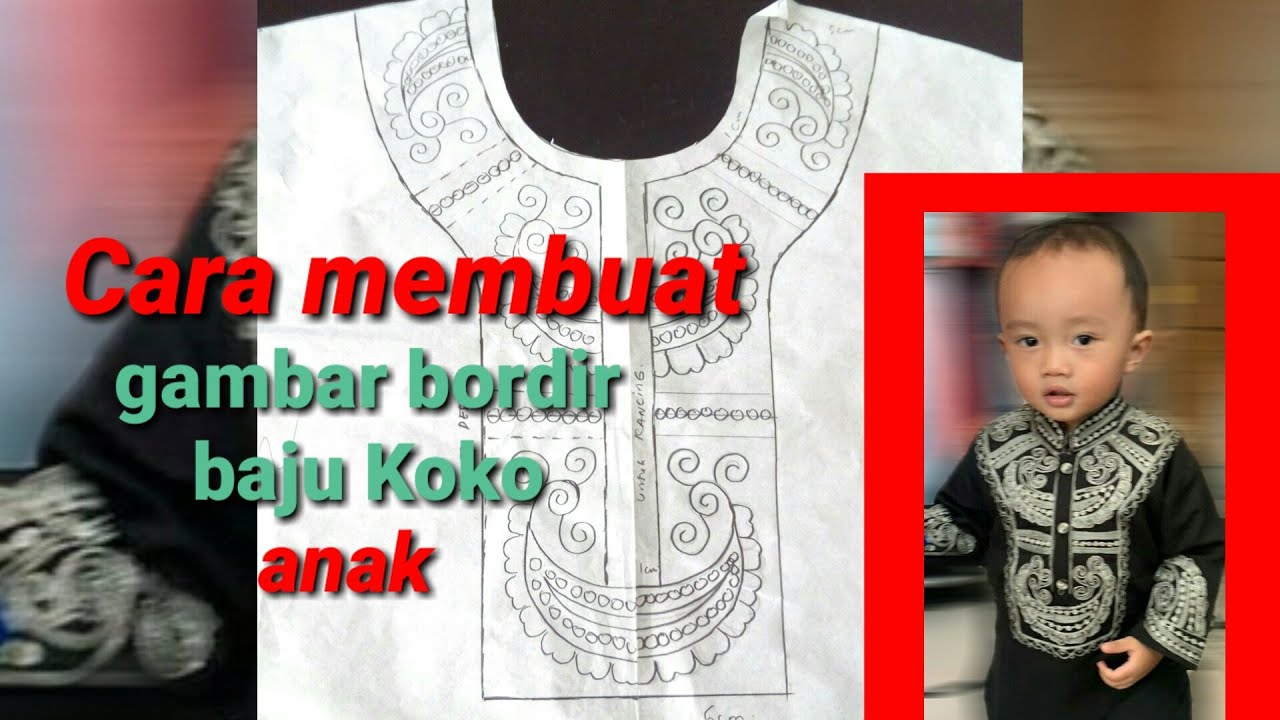 Cara  membuat  gambar bordir baju  Koko anak  YouTube