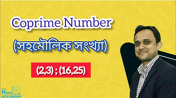 What is Coprime Number | সহমৌলিক সংখ্যা কি | Co-prime Numbers