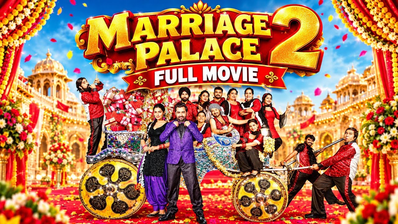Marriage Palace 2 Full Movie 2026  Punjabi Jaswinder Bhalla 1080p