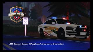 LCSO Season 4 Episode 2 | People don’t know how to drive tonight Roblox ERLC