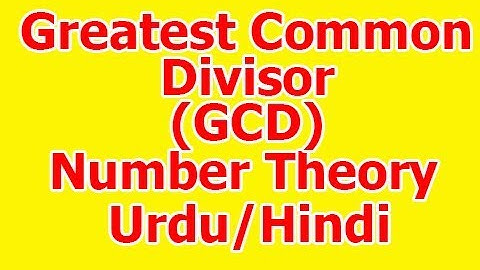 17.What is Greatest Common Divisor or GCD in Number Theory Fully Explained in Hindi/Urdu