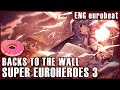 【EUROBEAT】 Backs to the Wall (ft. 0P2C) - SUPER EUROHEROES (eng sub)
