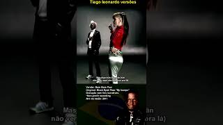 Black Eyed Peas - My Humps (Versão em Português) #tiagoleonardoversoes #blackeyedpeas