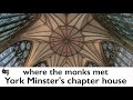 York Minster and the Chapter House