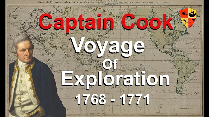 Captain Cook - Voyage of Exploration (1768-1771)