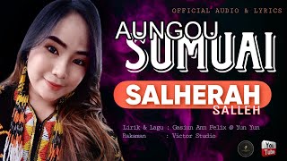 Aungou Sumuai-Salherah Salleh ( Audio & Lyrics)