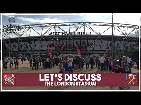 Let's Discuss: The London Stadium