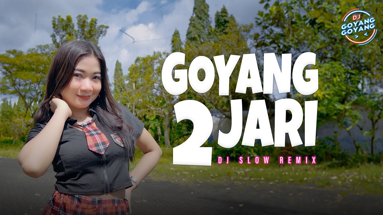 Goyang 2 Jari (Remix) - Dj Goyang Goyang | Diva Ayu