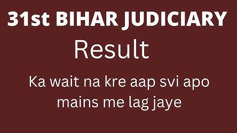 31st bihar judiciary final result