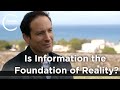 Raphael Bousso - Is Information the Foundation of Reality?