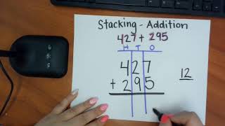 Stacking Strategy -  3 digit addition with regrouping