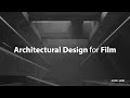 Tutorial trailer  architectural design for film