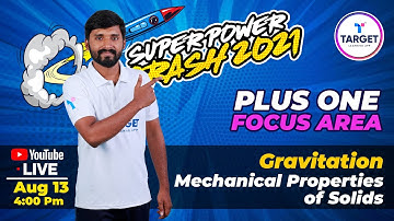 Plus One Focus Area Super Power Crash | Gravitation | Mechanical Properties of Solids | Sachin sir