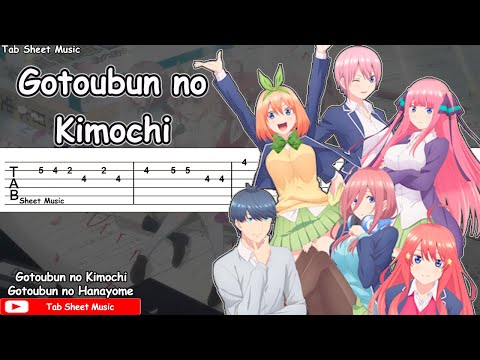Gotoubun no Hanayome OP - Gotoubun no Kimochi Guitar Tutorial | TAB