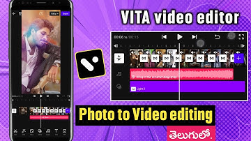 Vita app editing photo to video | Vita video editor telugu