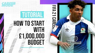 FIFA 21 Career Mode Tutorial | How To Start with £1 Million Budget