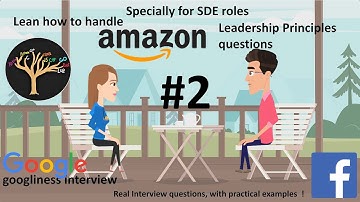 Amazon Leadership Principles | Real Interview Questions and Answers | Video #2 | #FAANG