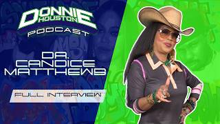 Dr. Candice Matthews: Activism, Quanell X, Popeyes Chicken, Cartel Bo, Growing Up In Houston + More