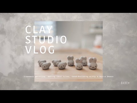 clay diaries: lime wash painting, making test tiles, making miffy & boris bears ՞•ﻌ•՞