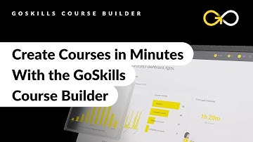 Create Online Training Courses in Minutes with the GoSkills Course Builder