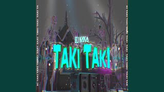 Taki Taki - DJ KAKA